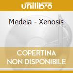 Medeia - Xenosis cd