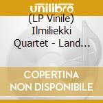 (LP Vinile) Ilmiliekki Quartet - Land Of Real Men (2 Lp) vinile