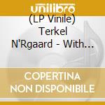 (LP Vinile) Terkel N'Rgaard - With Ralph Alessi lp vinile