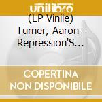 (LP Vinile) Turner, Aaron - Repression'S Blossom vinile