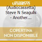 (Audiocassetta) Steve N Seagulls - Another Miracle cd