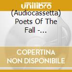 (Audiocassetta) Poets Of The Fall - Ghostlight cd musicale