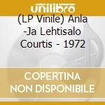 (LP Vinile) Anla -Ja Lehtisalo Courtis - 1972 vinile