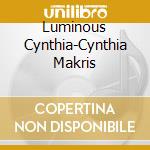 Luminous Cynthia-Cynthia Makris cd musicale di Alba Records