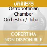 Ostrobothnian Chamber Orchestra / Juha Kangas: Portraits cd musicale di Portraits