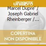 Marcel Dupre' / Joseph Gabriel Rheinberger / Reger / + - Romantic Duos For Cello & Organ cd musicale di Marcel Dupre' / Joseph Gabriel Rheinberger / Reger / +