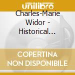 Charles-Marie Widor - Historical Organs And Composers Vol. 2 (Sacd) cd