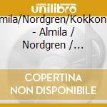 Almila/Nordgren/Kokkonen - Almila / Nordgren / Kokkonen - cd