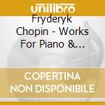 Fryderyk Chopin - Works For Piano & Orchestra cd