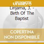 Linjama, J. - Birth Of The Baptist cd