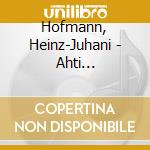 Hofmann, Heinz-Juhani - Ahti Karjalainen - Life, Kekkonen And Works (Sacd) cd