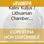 Kalev Kuljus / Lithuanian Chamber Orchestra - Concertos For Oboe & Oboe D'Amore: Vivaldi/Marcello/Telemann/Bach (Sacd) cd musicale di Kalev Kuljus