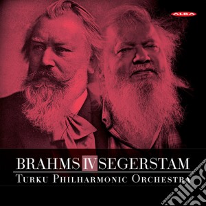 Johannes Brahms / Leif Segerstam - Brahms Iv Segerstam cd musicale di Johannes Brahms / Leif Segerstam