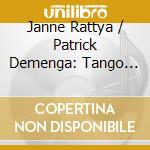 Janne Rattya / Patrick Demenga: Tango Ladeado cd