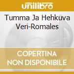 Tumma Ja Hehkuva Veri-Romales cd