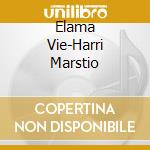 Elama Vie-Harri Marstio cd musicale di Alba Records