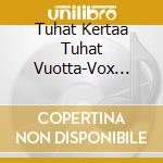 Tuhat Kertaa Tuhat Vuotta-Vox Aurea/Kostiainen cd musicale di Alba Records