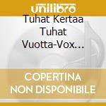 Tuhat Kertaa Tuhat Vuotta-Vox Aurea/Kostiainen cd