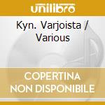 Kyn. Varjoista / Various cd