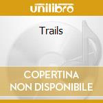 Trails cd