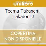 Teemu Takanen - Takatonic! cd
