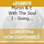 Myron & E With The Soul I - Going In Circles cd