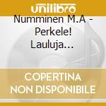 Numminen M.A - Perkele! Lauluja Suomesta cd