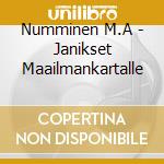 Numminen M.A - Janikset Maailmankartalle cd