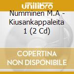 Numminen M.A - Kiusankappaleita 1 (2 Cd) cd