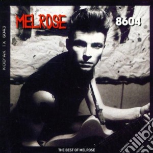 Melrose - 8604 - The Best Of Melrose cd musicale di Melrose