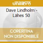 Dave Lindholm - Lähes 50 cd