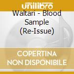 Waltari - Blood Sample (Re-Issue) cd musicale