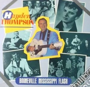 Hayden Thompson - Booneville Mississippi Flash / The Time Is Now cd musicale di Hayden Thompson