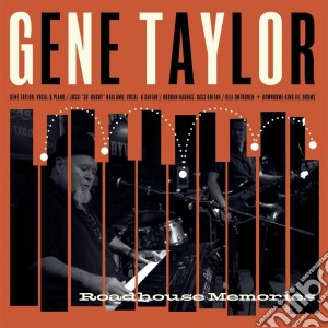 Gene Taylor - Roadhouse Memories cd musicale di Gene Taylor