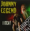 Johnny Legend - I Itch cd