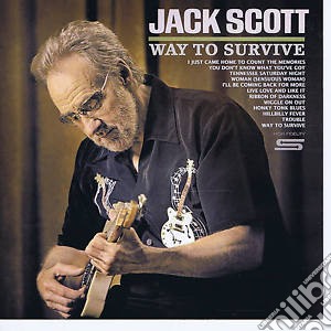 Jack Scott - Way To Survive cd musicale di Jack Scott