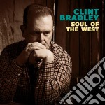 Clint Bradley - Soul Of The West