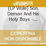 (LP Vinile) Son Demon And His Holy Boys - Boptized vinile