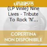 (LP Vinile) Nine Lives - Tribute To Rock 'N' Roll(10