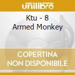 Ktu - 8 Armed Monkey cd musicale di Kimmo Pohjonen