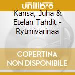 Kansa, Juha & Etelan Tahdit - Rytmivarinaa cd