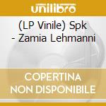 (LP Vinile) Spk - Zamia Lehmanni lp vinile