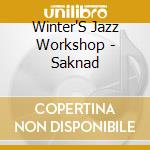 Winter'S Jazz Workshop - Saknad cd