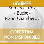 Somero - Cox - Bucht - Piano Chamber Music cd