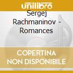 Sergej Rachmaninov - Romances cd