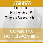 Fioretto Ensemble & Tapio/Stonefelt - Une Vie De Femme: A Medieval Woman'S Life cd
