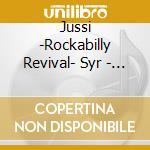 Jussi -Rockabilly Revival- Syr - Stayin' On Top Of The Beat cd musicale di Jussi