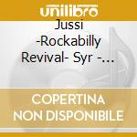 Jussi -Rockabilly Revival- Syr - Stayin' On Top Of The Beat cd