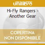 Hi-Fly Rangers - Another Gear cd