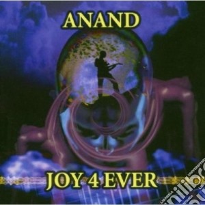 Anand - Joy 4 Ever cd musicale di Anand